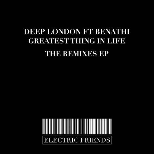 Deep London - Greatest thing in LifeThe Remixes EP [EFM224]